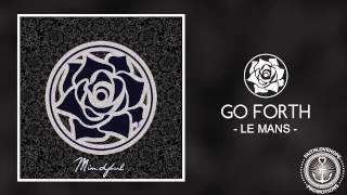 Go Forth - Le Mans