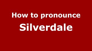 How to pronounce Silverdale