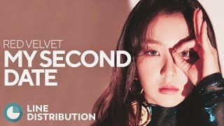 RED VELVET - My Second Date (Line Distribution)