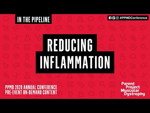 In the Pipeline: Reducing Inflammation - Day 1 - PPMD Annual 2020