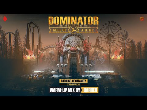 Dominator 2022 - Carousel of Calamity | Warm-up mix by Barber