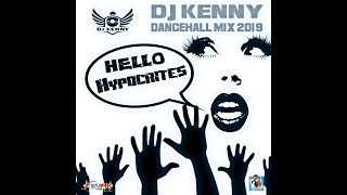 DJ KENNY HELLO HYPOCRITES DANCEHALL MIX NOV 2019