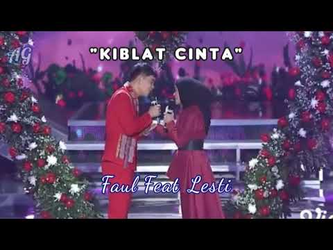 Bikin Baper!! Faul ft Lesti - Kiblat Cinta Lirik