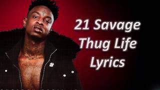 21 Savage - Thug Life Lyrics