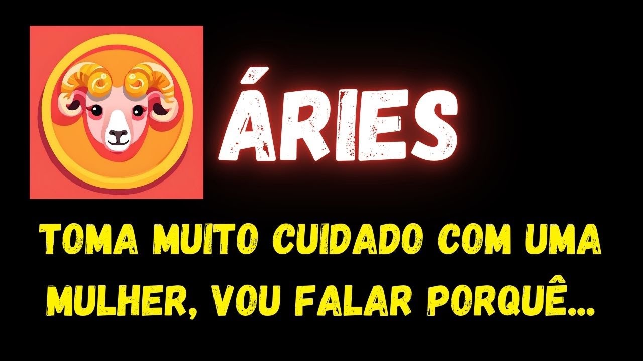 ♈️ÁRIES🧐TOMA MUITO CUIDADO COM UMA MULHER, VOU FALAR PORQUÊ...