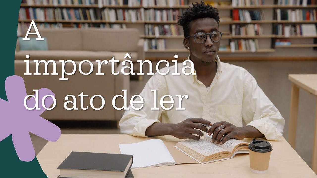 A importância do ato de ler.