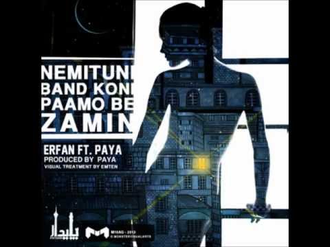 Erfan Ft Paya - Nemitooni Band Koni Paamo Be Zamin (NEW) HD HQ 2013