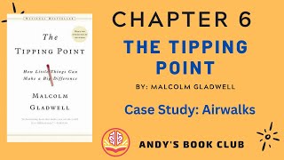 Chapter 6: Case Study: Airwalks | The Tipping Point By Malcolm Gladwell | Andy's Book Club