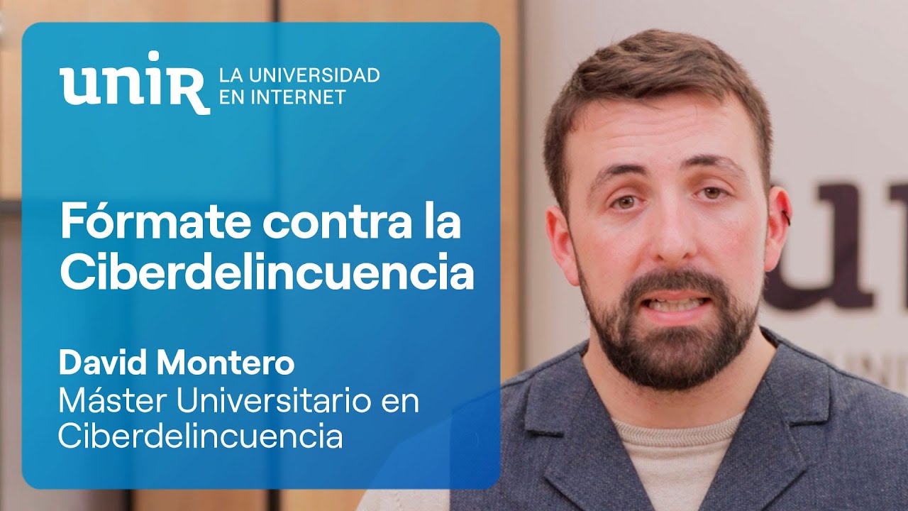 Conviértete en experto con el Máster Universitario en Ciberdelincuencia | #UNIRseguridad