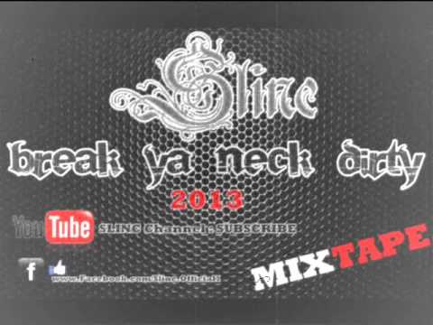 SLINC - Break ya neck dirty ( FREESTYLE Busta rhymes - Break ya neck dirty )