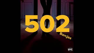 Ban:jax - 502 (feat: Chaeyy)