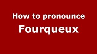 How to pronounce Fourqueux