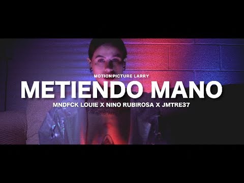 MNDFCK Louie x Nino Rubirosa x JM Tre37 - Metiendo Mano (Audio Video Oficial)