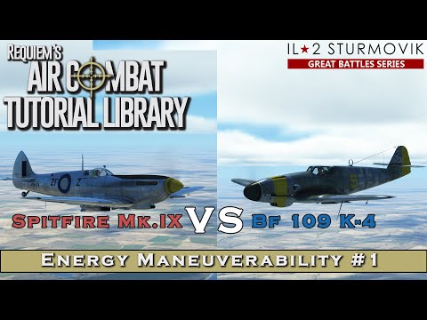 Energy Maneuverability #1 - Spitfire MkIX vs Bf 109 K-4