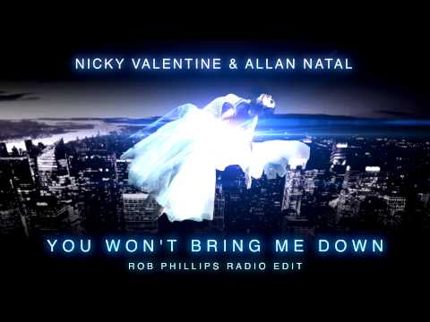 Nikki & Allan Natal - You Won't Bring Me Down (Rob Phillips Radio)
