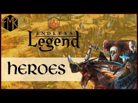 Endless Legend - Beginner's guide #14  - Heroes overview