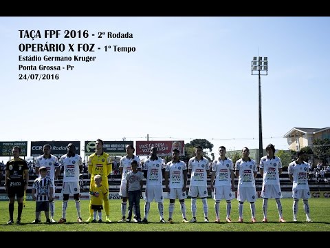 Taça FPF 2016 - Operário x Foz - 1º Tempo