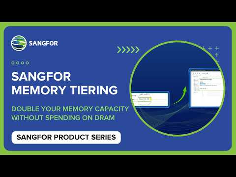 Sangfor HCI Memory Tiering: Double Your Server Memory Without Adding RAM