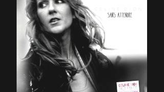 Si je N'ain Rien de toi Céline Dion Sans Attendré 2012