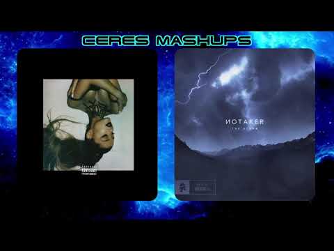 Ariana Grande & Notaker - Break Up With Your Girlfriend, I'm Bored-The Storm (Ceres Mashup)