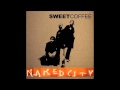 Sweet Coffee - Naked City 