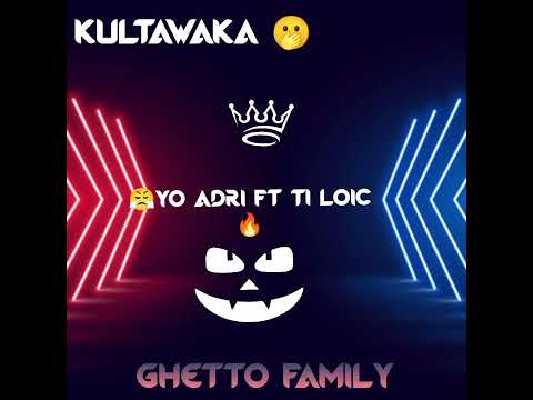 TI LOIC & YO ADRI - KULTAWAKA REMIX