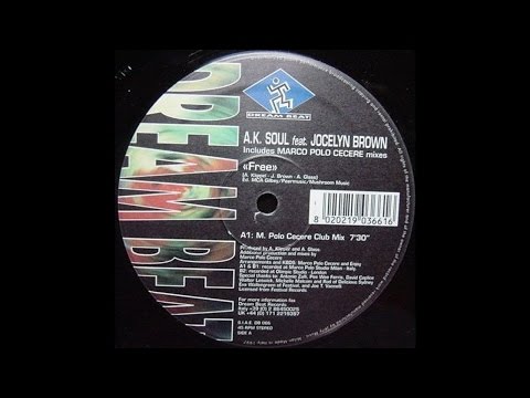 A.K. Soul Feat. Jocelyn Brown ‎– Free (Marco 'Polo' Cecere & Craig 2000 Remix)