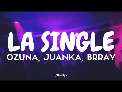 Ozuna, Juanka, Brray - La Single (Tradução/Legendado) PT-BR