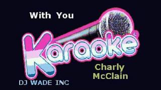 Charly McClain   With You, Demo (lyrics)