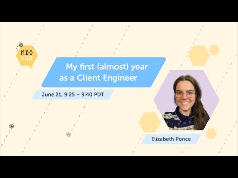 Elizabeth Ponce - My first (almost) year as a Client Engineer