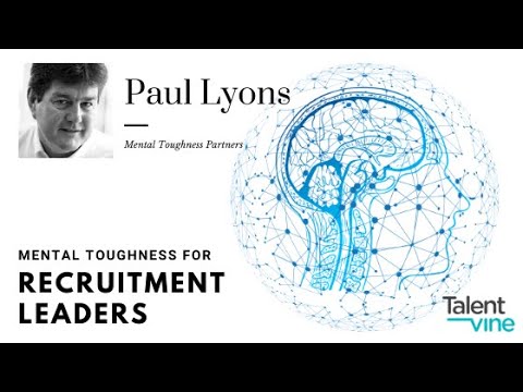 Mental Toughness for Recruitment Leaders with Paul Lyons