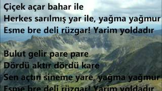 Bulut Gelir Seher İle (Esme Bre Deli Rüzgar) - Koro