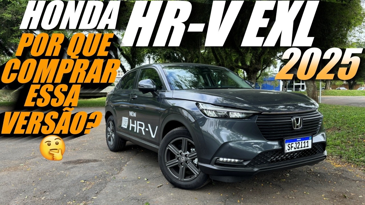 HONDA HR-V EXL 2025. Versão mais vendida! Entendam porque vende tanto.