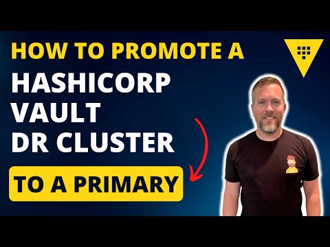 Promoting a HashiCorp Vault DR Cluster to a Primary