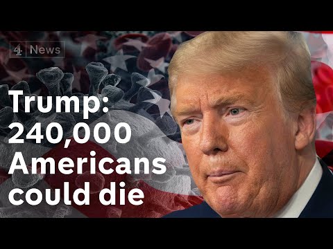 トランプ氏は24万人のアメリカ人がコロナウイルスで死ぬ可能性があると警告している (Trump warns 240,000 Americans could die from coronavirus)