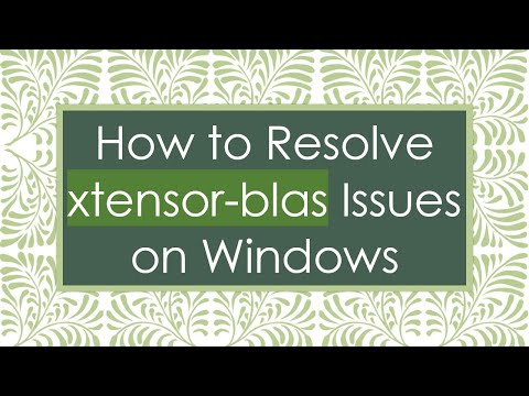 How to Resolve xtensor-blas Issues on Windows