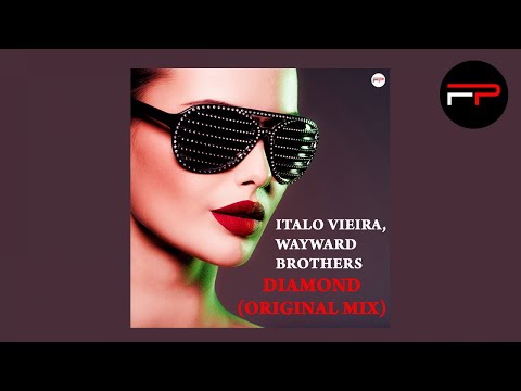 Italo Vieira, Wayward Brothers - Diamond (Original Mix)
