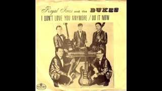 Royal Jones and The Dukes - I Don't Love You Anymore (FUJIMO Records, stereo)