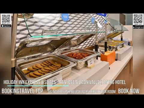 Holiday Inn Express & Suites   San Jose Silicon Valley, an IHG Hotel