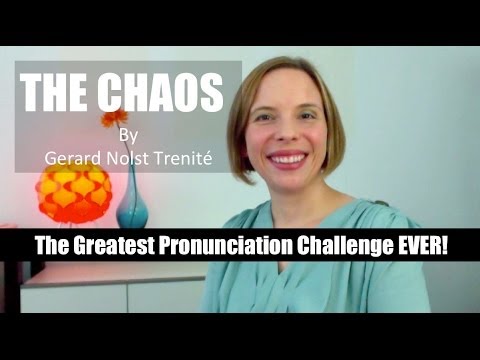 Pronunciation Challenge: The Chaos by Gerard Nolst Trenité (read by Heather Hansen)