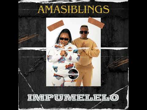 AMASIBLINGS~ Impumelelo