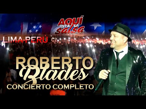CONCIERTO COMPLETO ROBERTO BLADES - LA SALSA ESTA AQUI - CLUB LAW TENNIS 2016