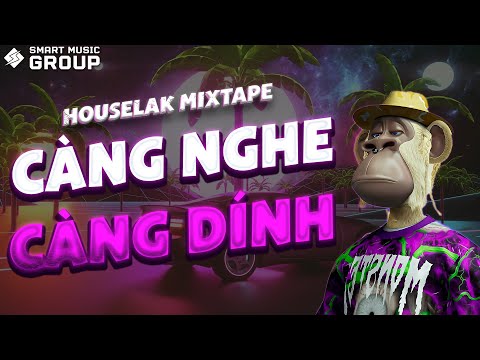 [MIXTAPE DEEP HOUSE] CÀNG NGHE CÀNG DÍNH 2 🎧 NHẠC HOUSE LAK REMIX 2024 🎧 SMART MUSIC GROUP