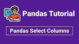 pandas select columns