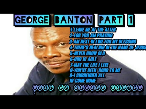 GEORGE BANTON PART 1 #gospel_jam_nardo_23