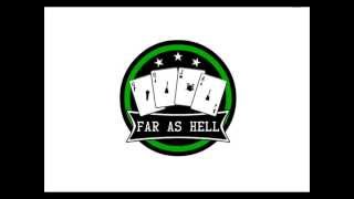 Far As Hell - I Just Wish You Knew