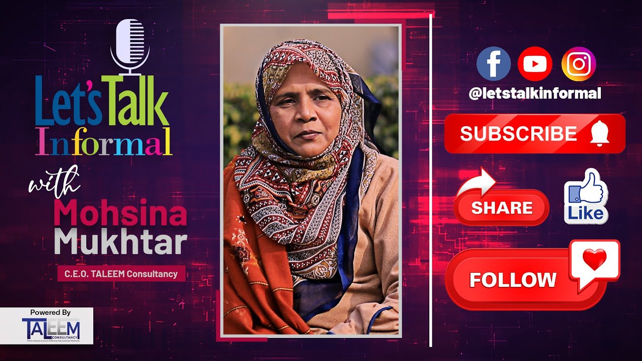 Mohsina Mukhtar - CEO TALEEM Consultancy