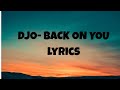 Back On You - Djo lyrics
