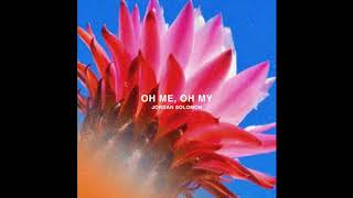 Jordan Solomon - Oh Me Oh My (prod. gonda)