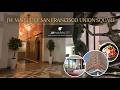 4K Hotel Tour SAN FRANCISCO JW Marriott Union Square
